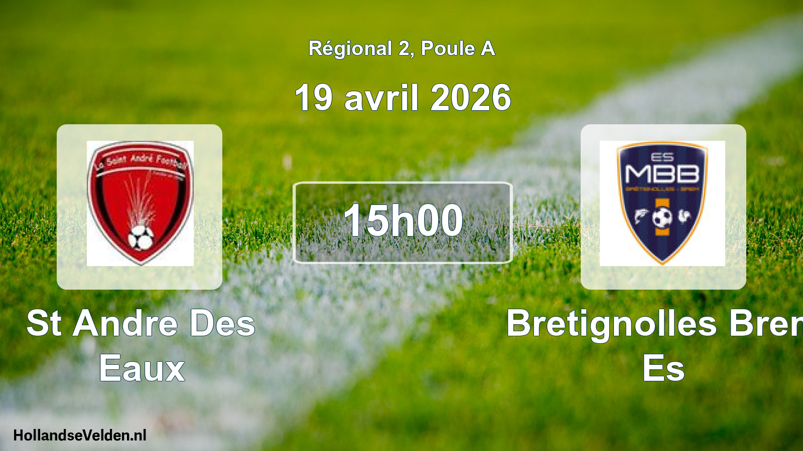 Geplande wedstrijd: St Andre Des Eaux - Bretignolles Brem Es (19 april 2026)