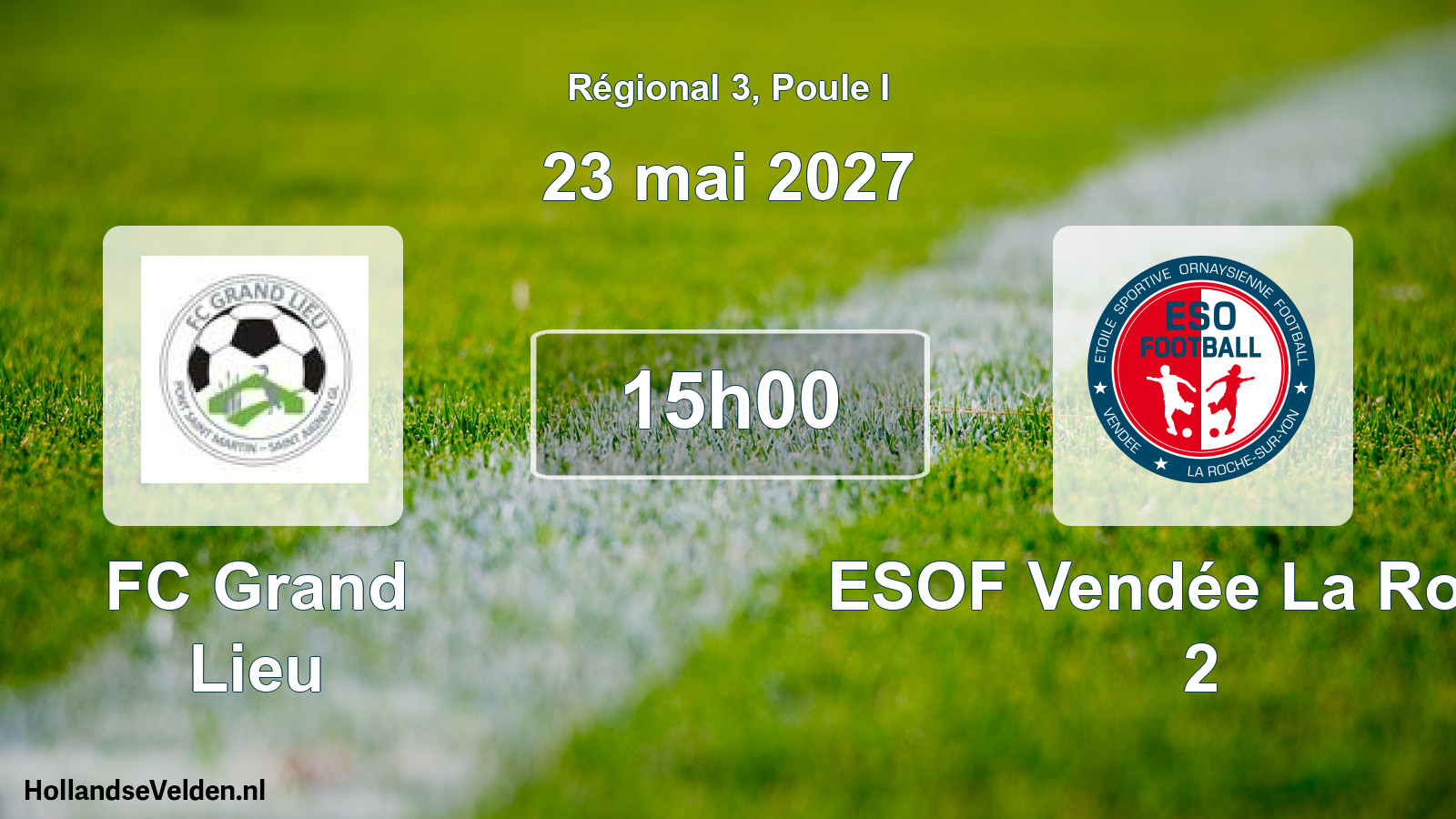 Scheduled Match: FC Grand Lieu - ESOF Vendée La Roche 2 (23 May 2027)