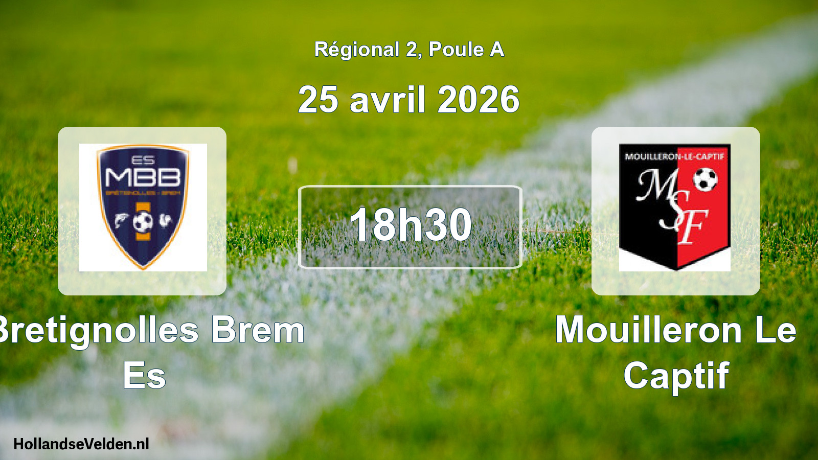 Geplande wedstrijd: Bretignolles Brem Es - Mouilleron Le Captif (25 april 2026)