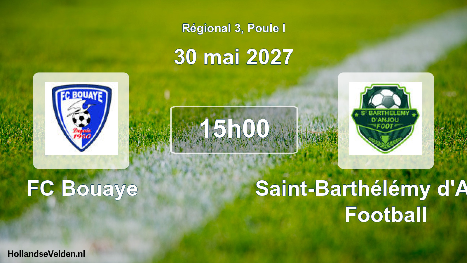 Geplande wedstrijd: FC Bouaye - Saint-Barthélémy d'Anjou Football (30 mei 2027)