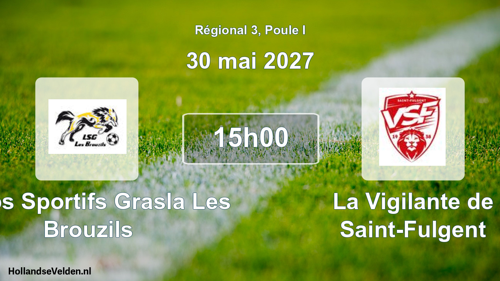 Scheduled Match: Loups Sportifs Grasla Les Brouzils - La Vigilante de Saint-Fulgent (30 May 2027)