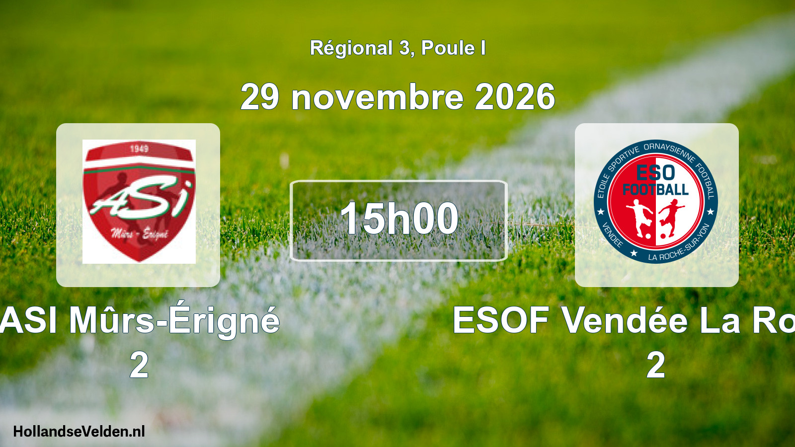Geplande wedstrijd: ASI Mûrs-Érigné 2 - ESOF Vendée La Roche 2 (29 november 2026)