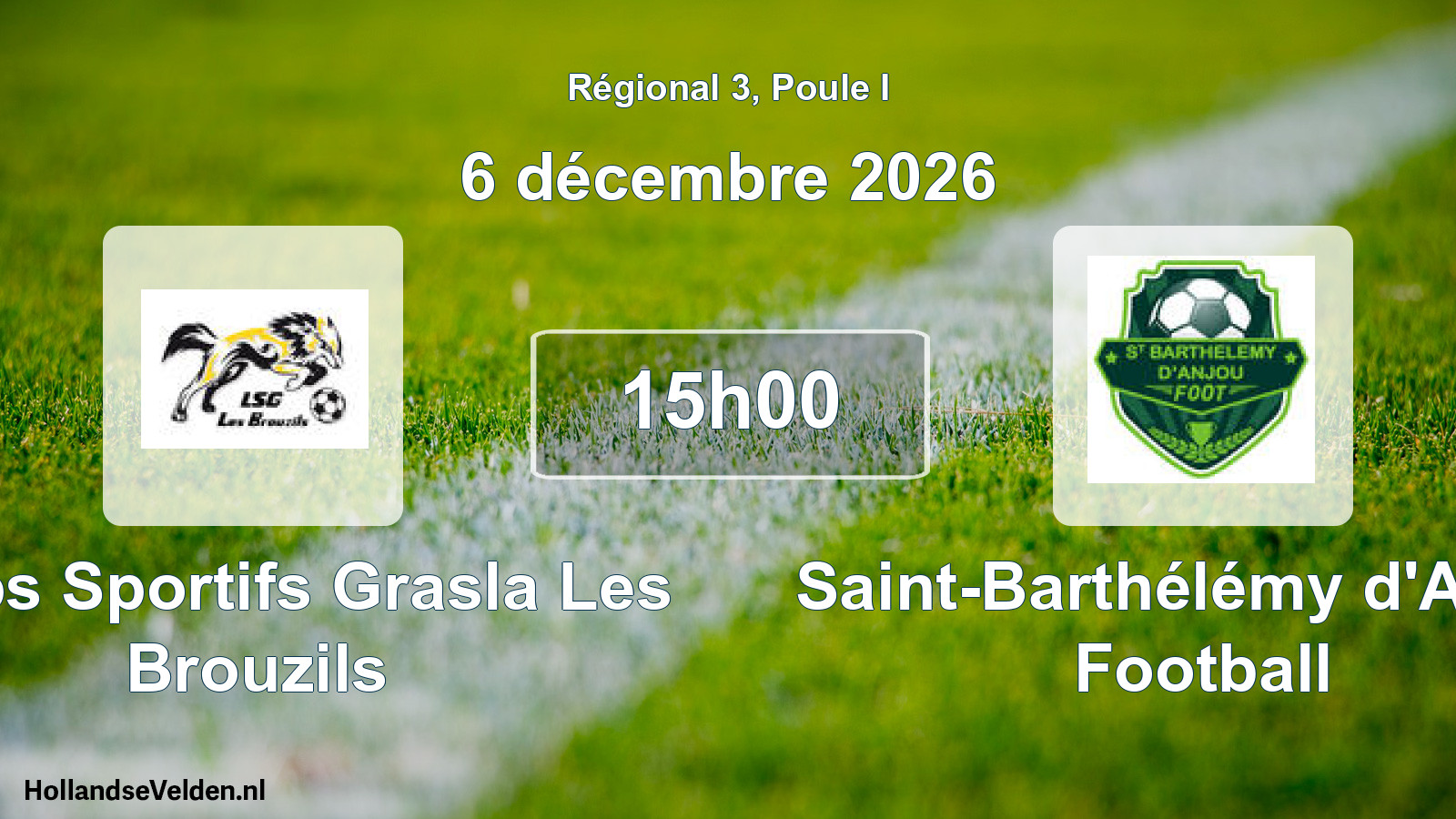 Scheduled Match: Loups Sportifs Grasla Les Brouzils - Saint-Barthélémy d'Anjou Football (6 December 2026)