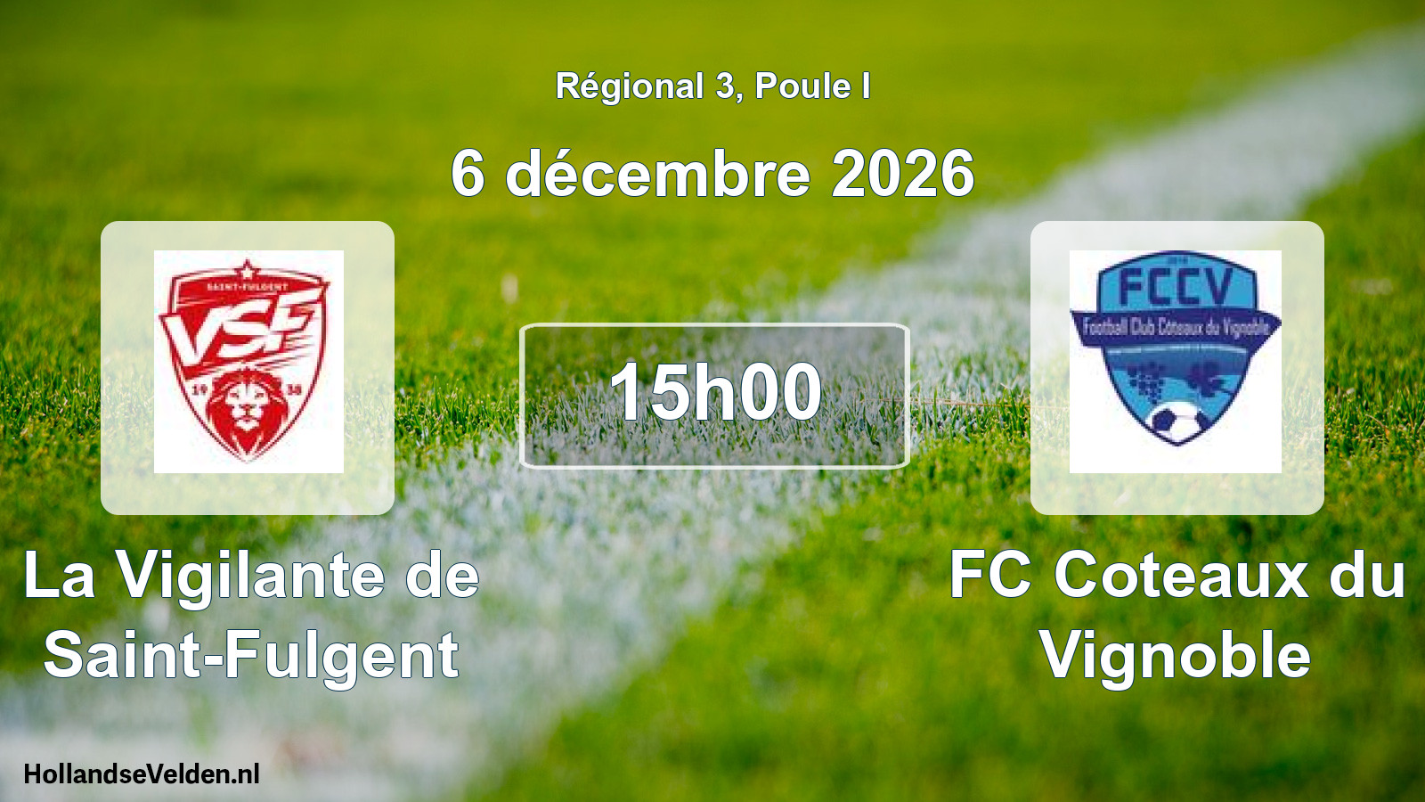 Scheduled Match: La Vigilante de Saint-Fulgent - FC Coteaux du Vignoble (6 December 2026)