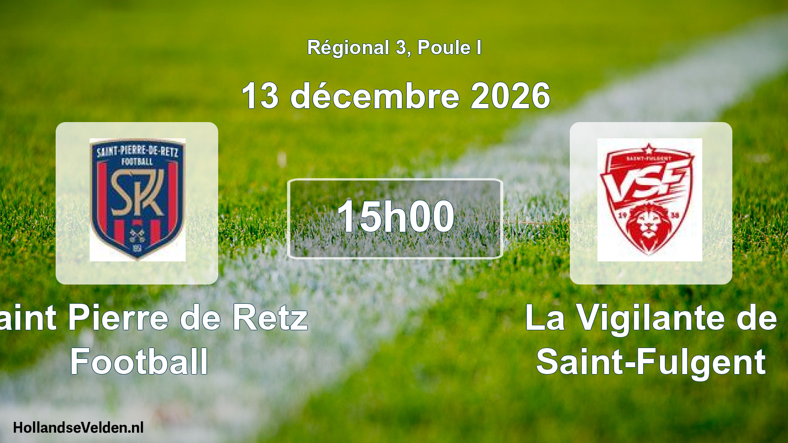 Scheduled Match: Saint Pierre de Retz Football - La Vigilante de Saint-Fulgent (13 December 2026)