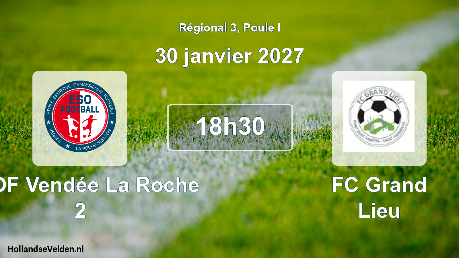 Scheduled Match: ESOF Vendée La Roche 2 - FC Grand Lieu (30 January 2027)
