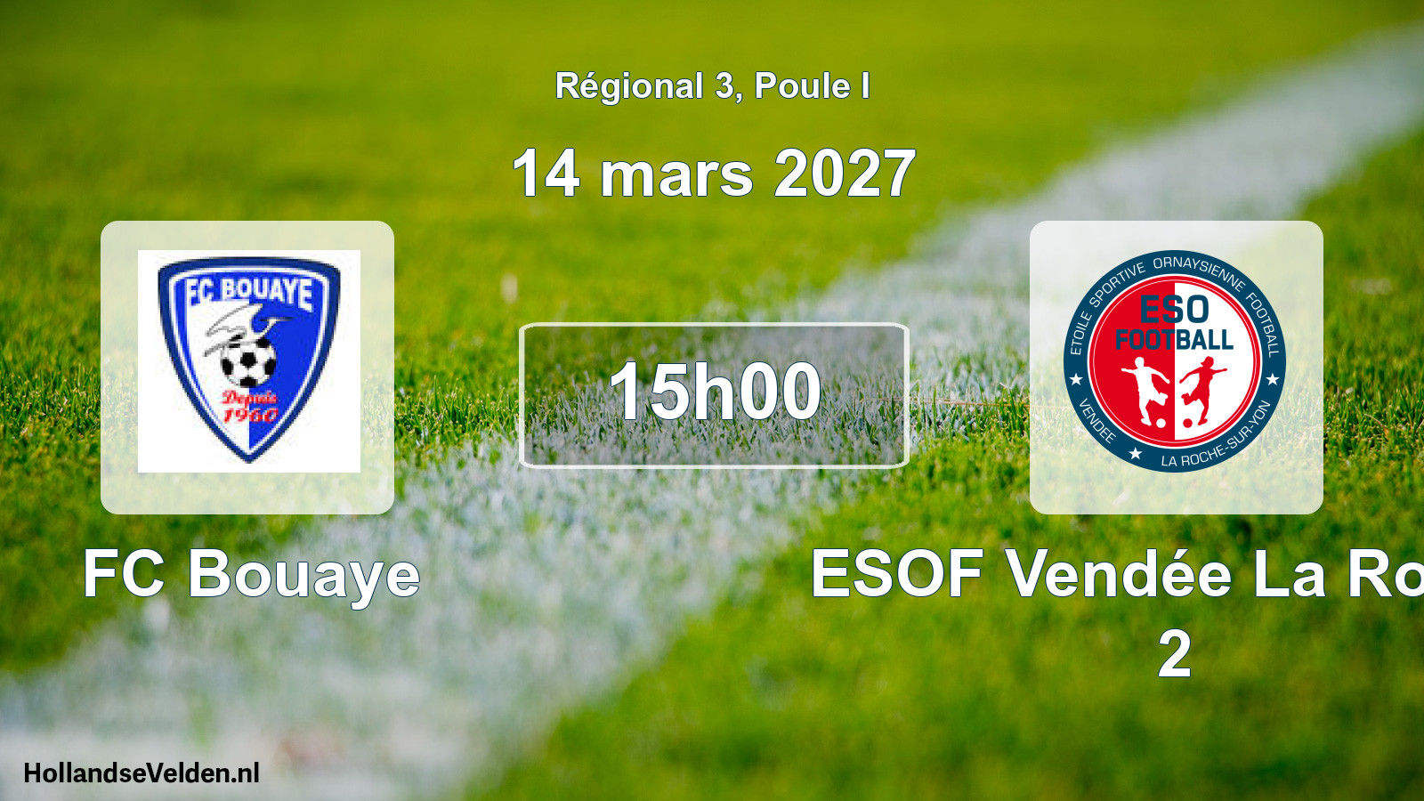 Geplande wedstrijd: FC Bouaye - ESOF Vendée La Roche 2 (14 maart 2027)
