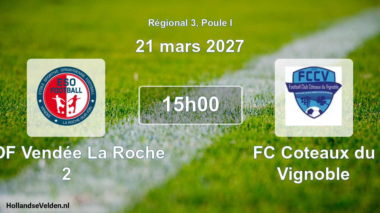 Scheduled Match: ESOF Vendée La Roche 2 - FC Coteaux du Vignoble (21 March 2027)