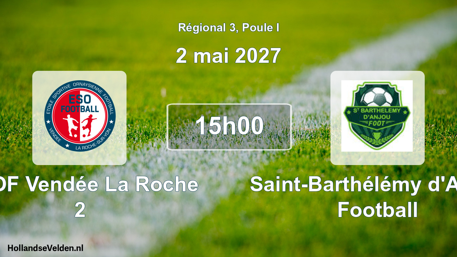 Geplande wedstrijd: ESOF Vendée La Roche 2 - Saint-Barthélémy d'Anjou Football (2 mei 2027)