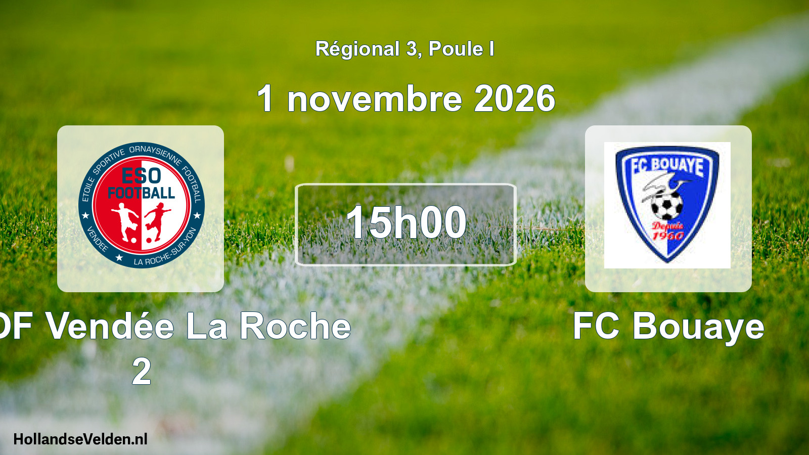 Scheduled Match: ESOF Vendée La Roche 2 - FC Bouaye (1 November 2026)