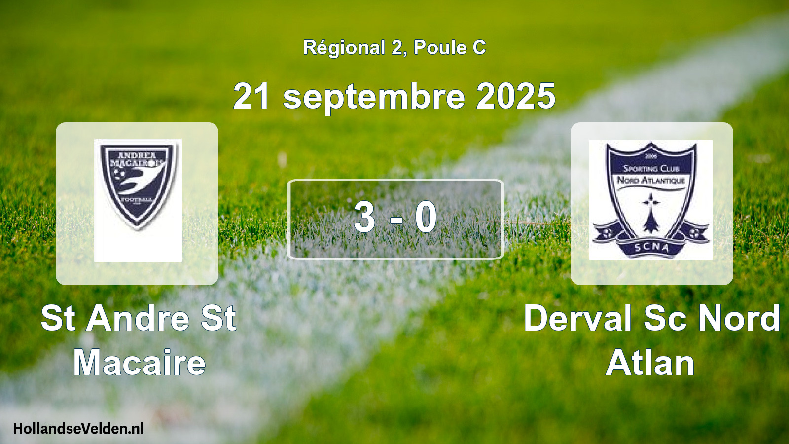 Gespeelde wedstrijd: St Andre St Macaire - Derval Sc Nord Atlan 3 - 0 (21 septembre 2025)