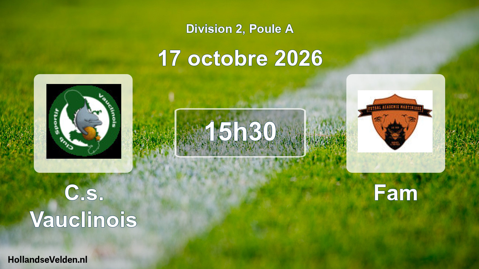 Match programmé: C.s. Vauclinois - Fam (17 octobre 2026)