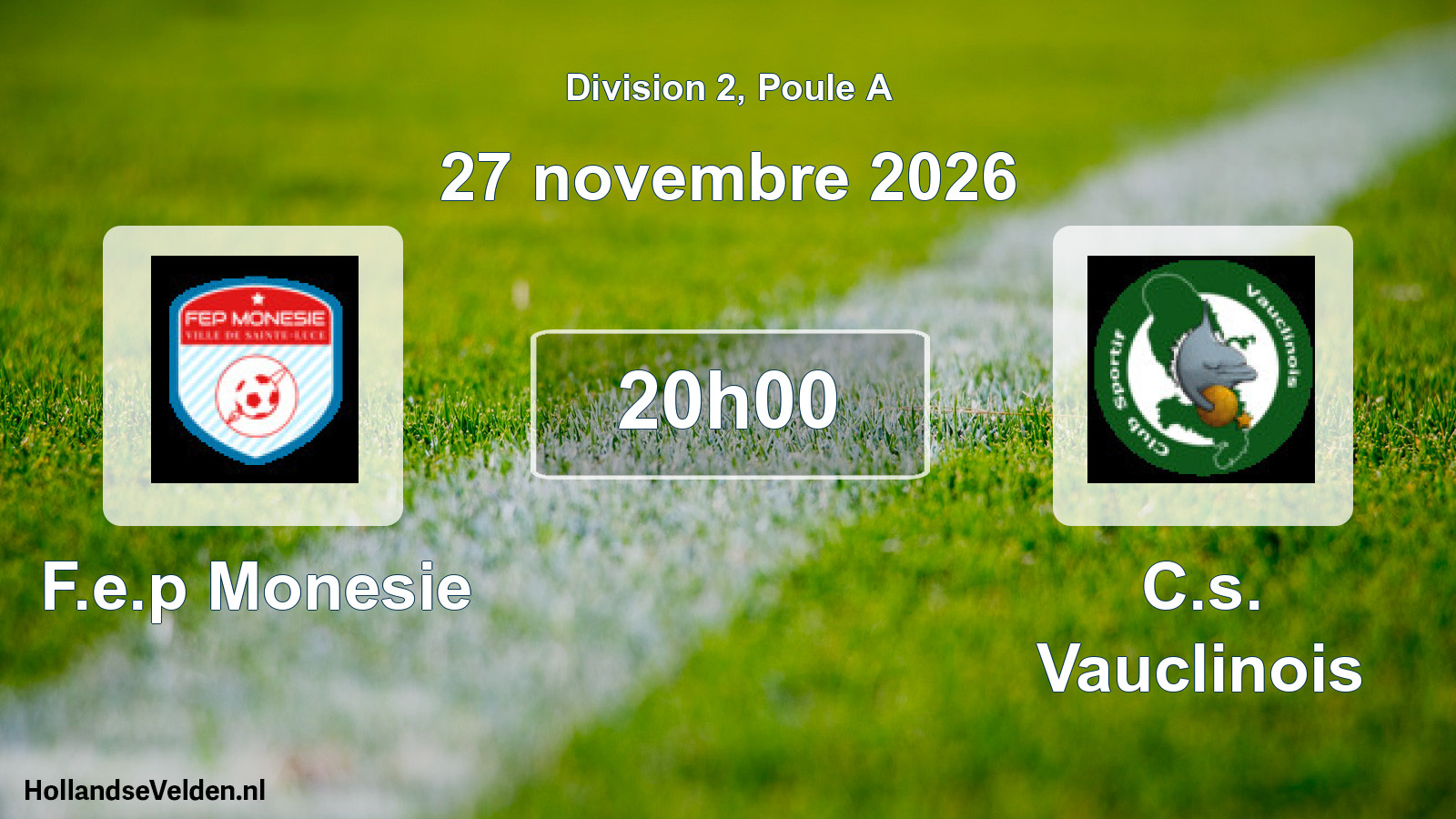 Match programmé: F.e.p Monesie - C.s. Vauclinois (27 novembre 2026)