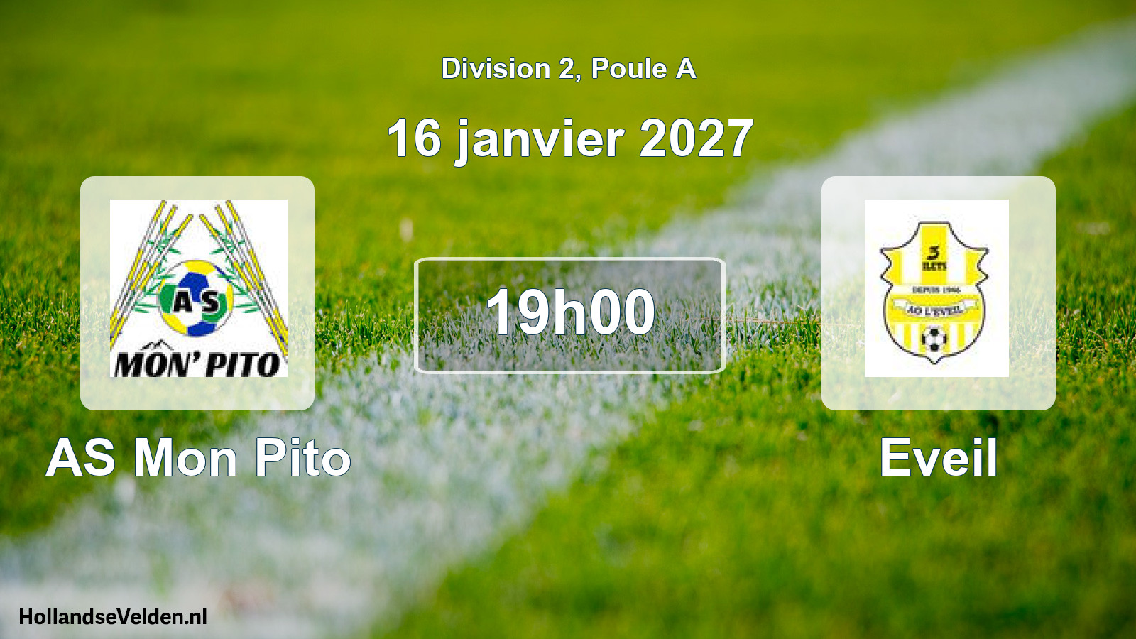 Match programmé: AS Mon Pito - Eveil (16 janvier 2027)