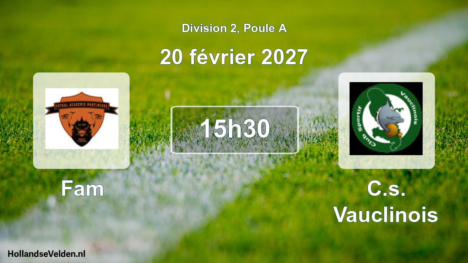 Match programmé: Fam - C.s. Vauclinois (20 février 2027)