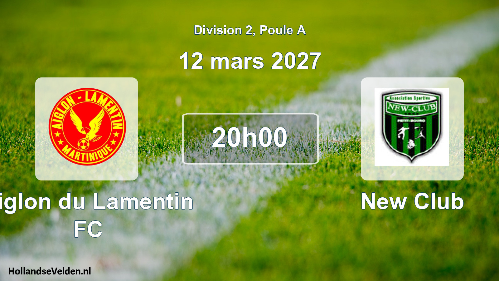 Match programmé: Aiglon du Lamentin FC - New Club (12 mars 2027)