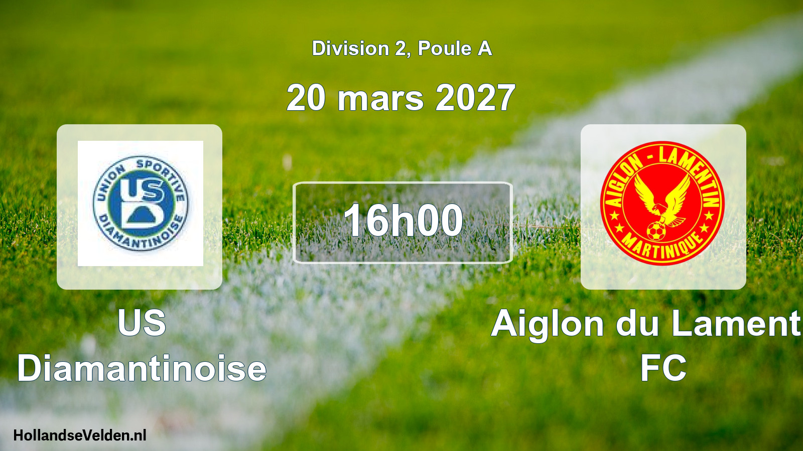 Match programmé: US Diamantinoise - Aiglon du Lamentin FC (20 mars 2027)
