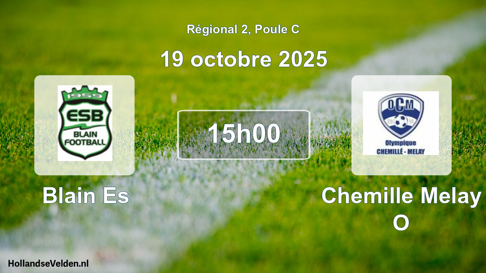 Geplande wedstrijd: Blain Es - Chemille Melay O (19 octobre 2025)
