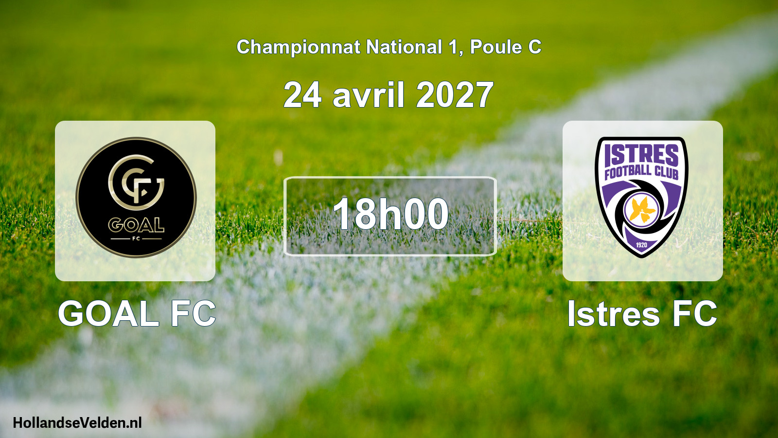 Match programmé: GOAL FC - Istres FC (24 avril 2027)