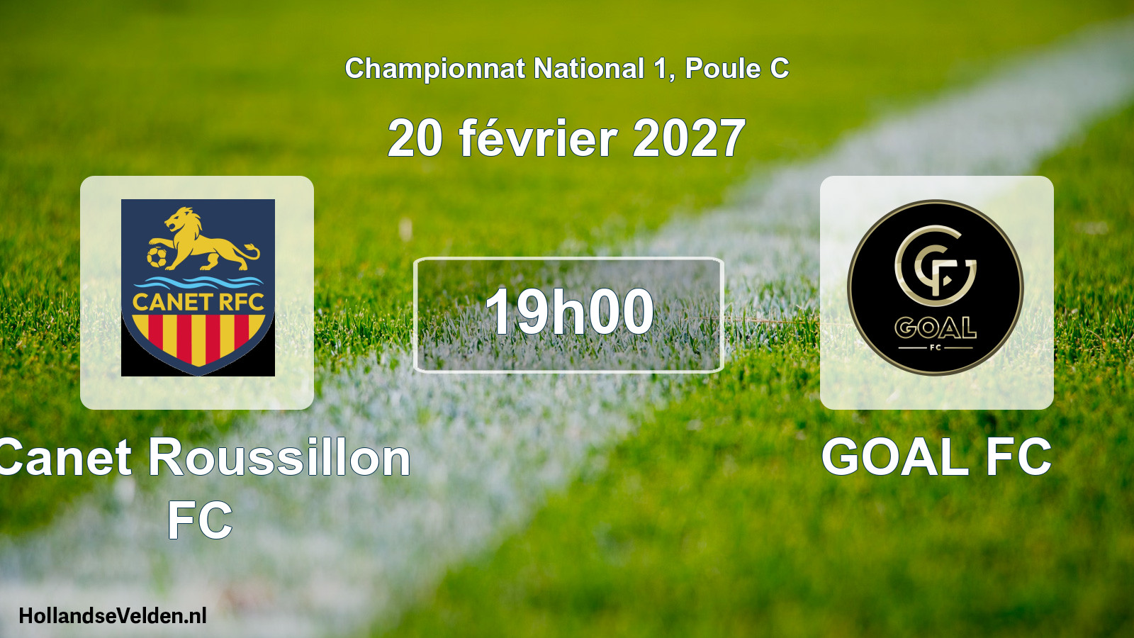 Match programmé: Canet Roussillon FC - GOAL FC (20 février 2027)