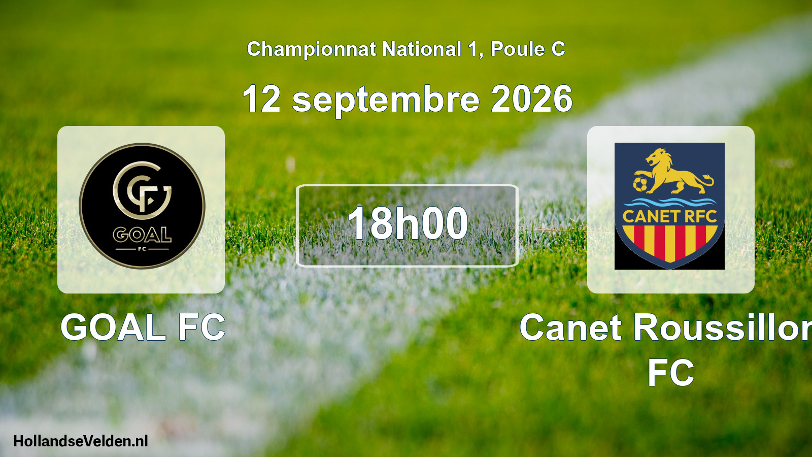 Scheduled Match: GOAL FC - Canet Roussillon FC (12 September 2026)