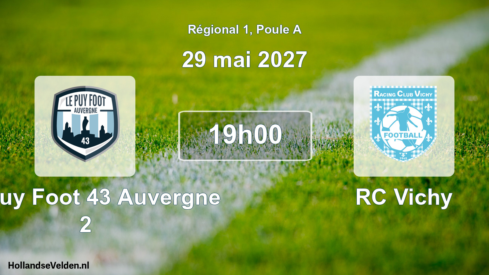 Scheduled Match: Le Puy Foot 43 Auvergne 2 - RC Vichy (29 May 2027)