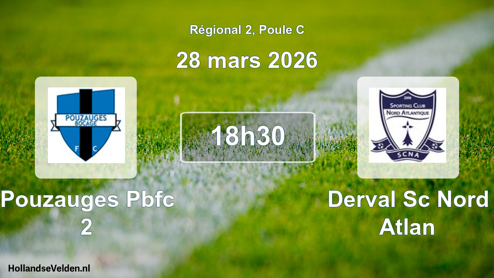 Geplande wedstrijd: Pouzauges Pbfc 2 - Derval Sc Nord Atlan (28 mars 2026)