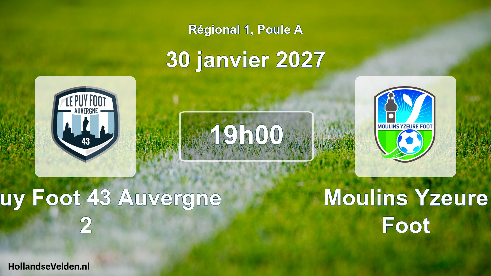 Match programmé: Le Puy Foot 43 Auvergne 2 - Moulins Yzeure Foot (30 janvier 2027)
