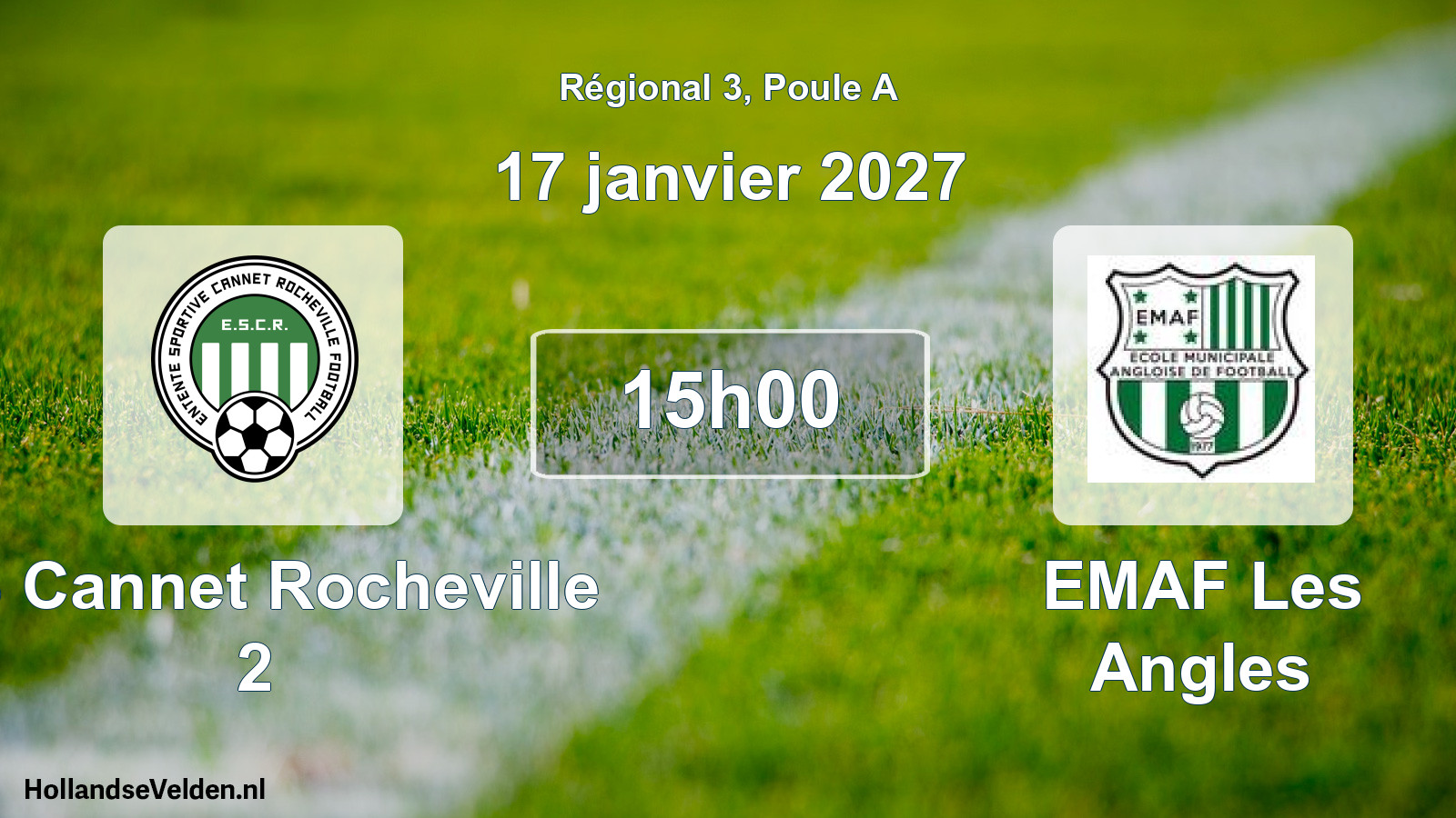 Scheduled Match: ES Cannet Rocheville 2 - EMAF Les Angles (17 January 2027)