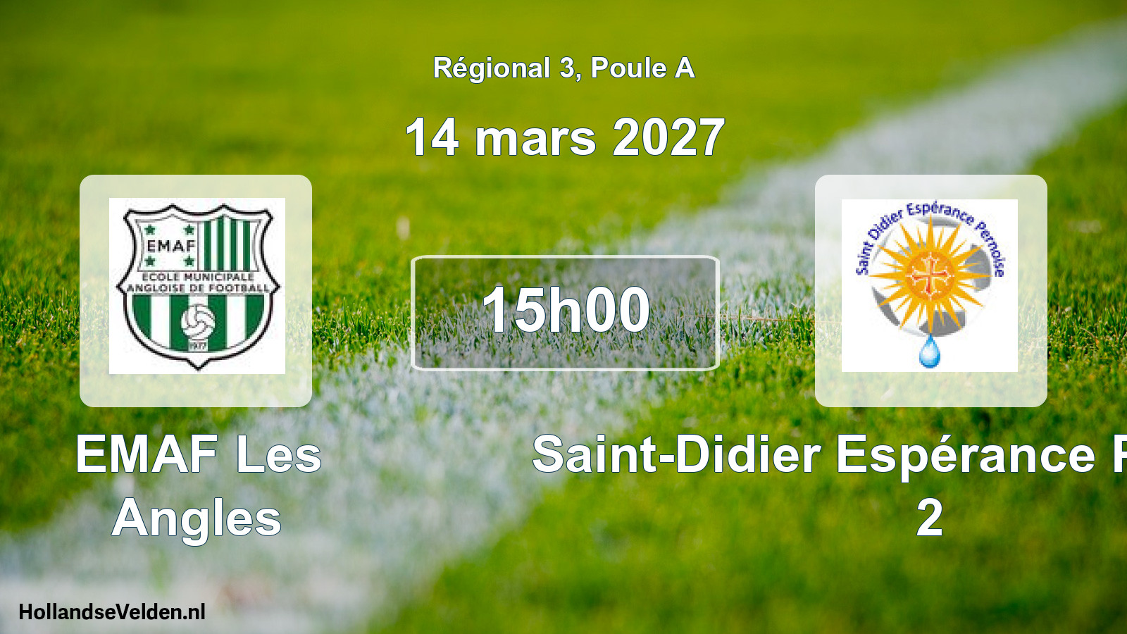 Match programmé: EMAF Les Angles - Saint-Didier Espérance Pernoise 2 (14 mars 2027)