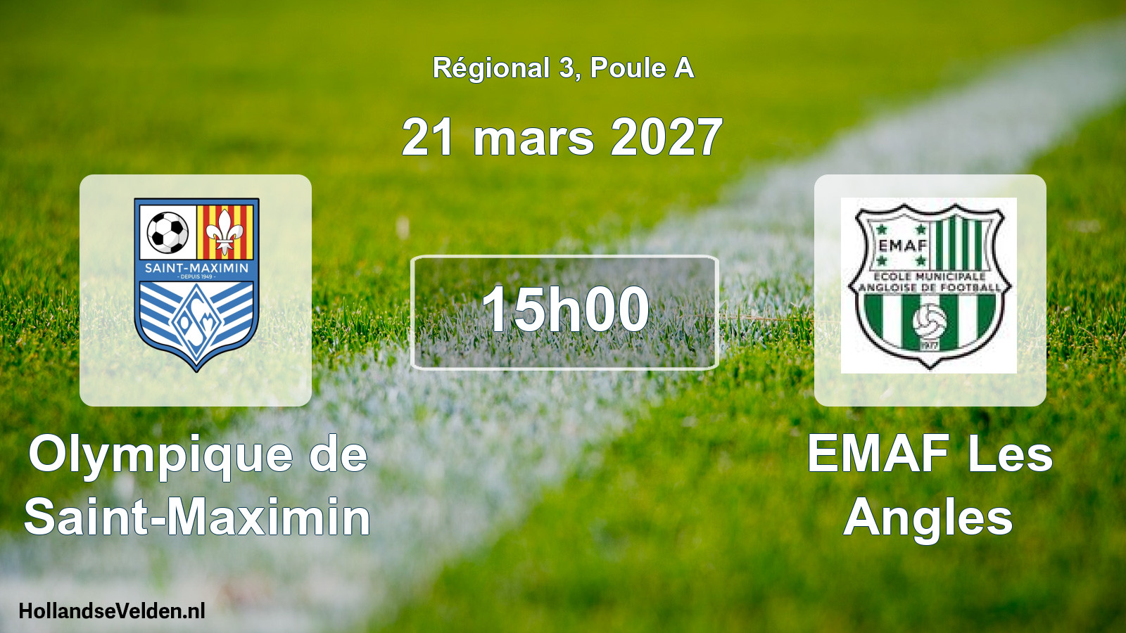 Scheduled Match: Olympique de Saint-Maximin - EMAF Les Angles (21 March 2027)
