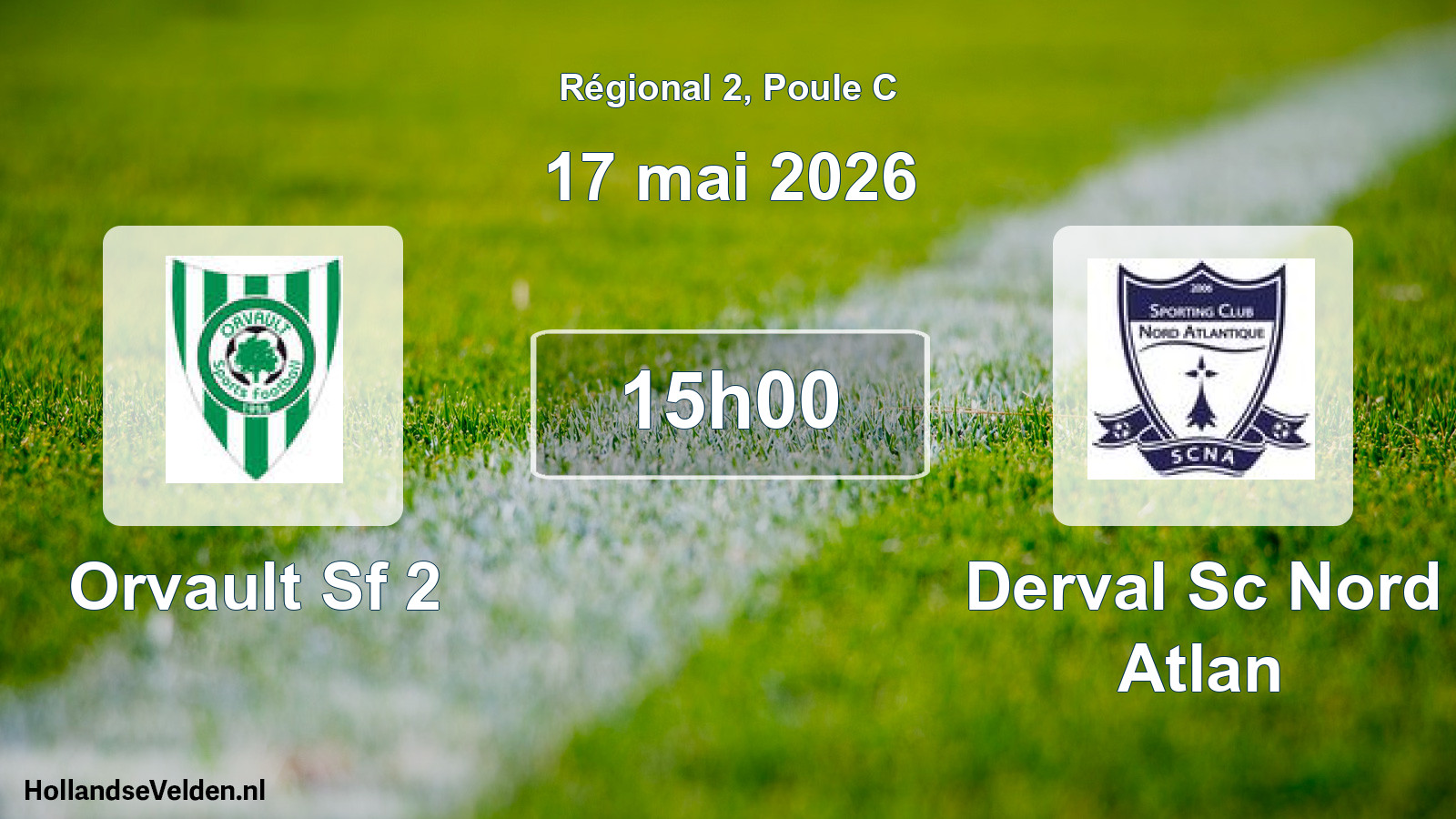 Scheduled Match: Orvault Sf 2 - Derval Sc Nord Atlan (17 May 2026)