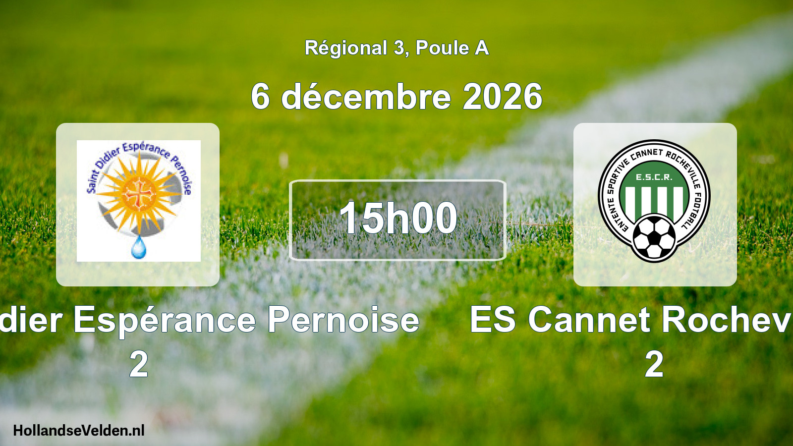 Scheduled Match: Saint-Didier Espérance Pernoise 2 - ES Cannet Rocheville 2 (6 December 2026)