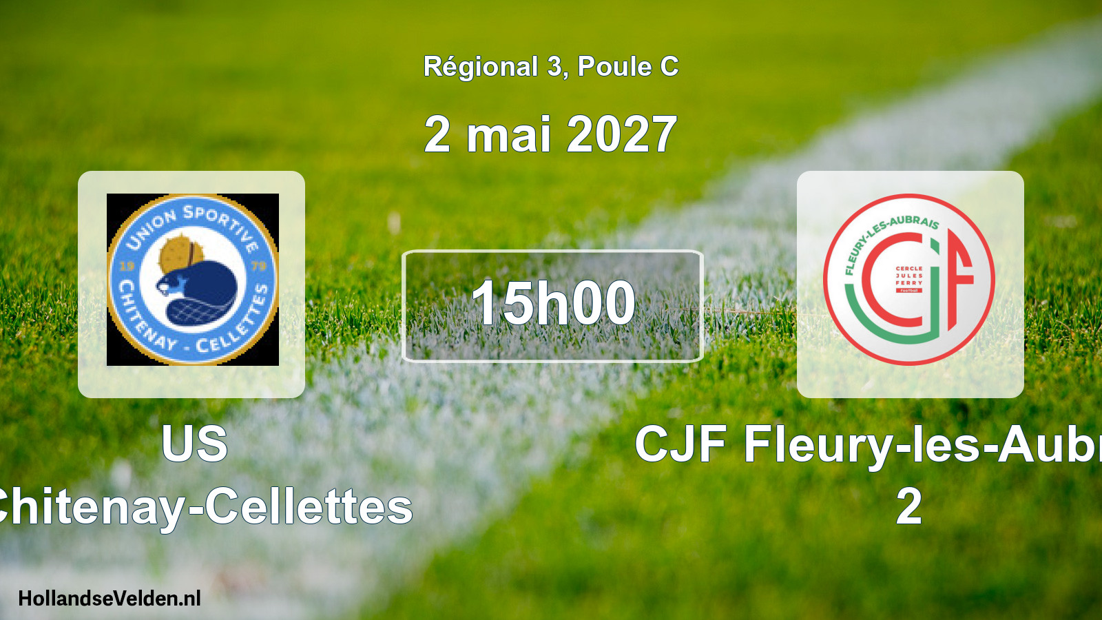 Match programmé: US Chitenay-Cellettes - CJF Fleury-les-Aubrais 2 (2 mai 2027)