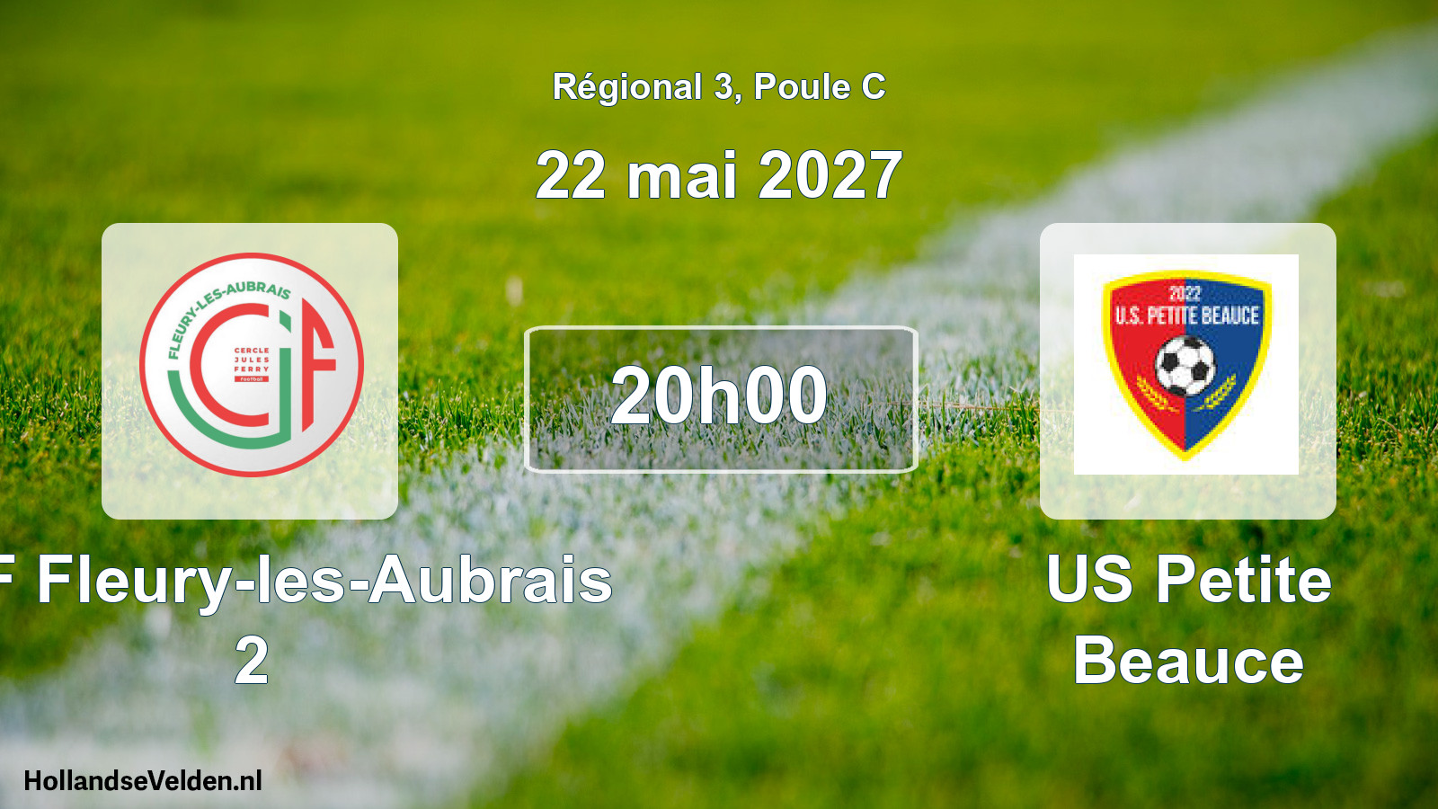 Scheduled Match: CJF Fleury-les-Aubrais 2 - US Petite Beauce (22 May 2027)