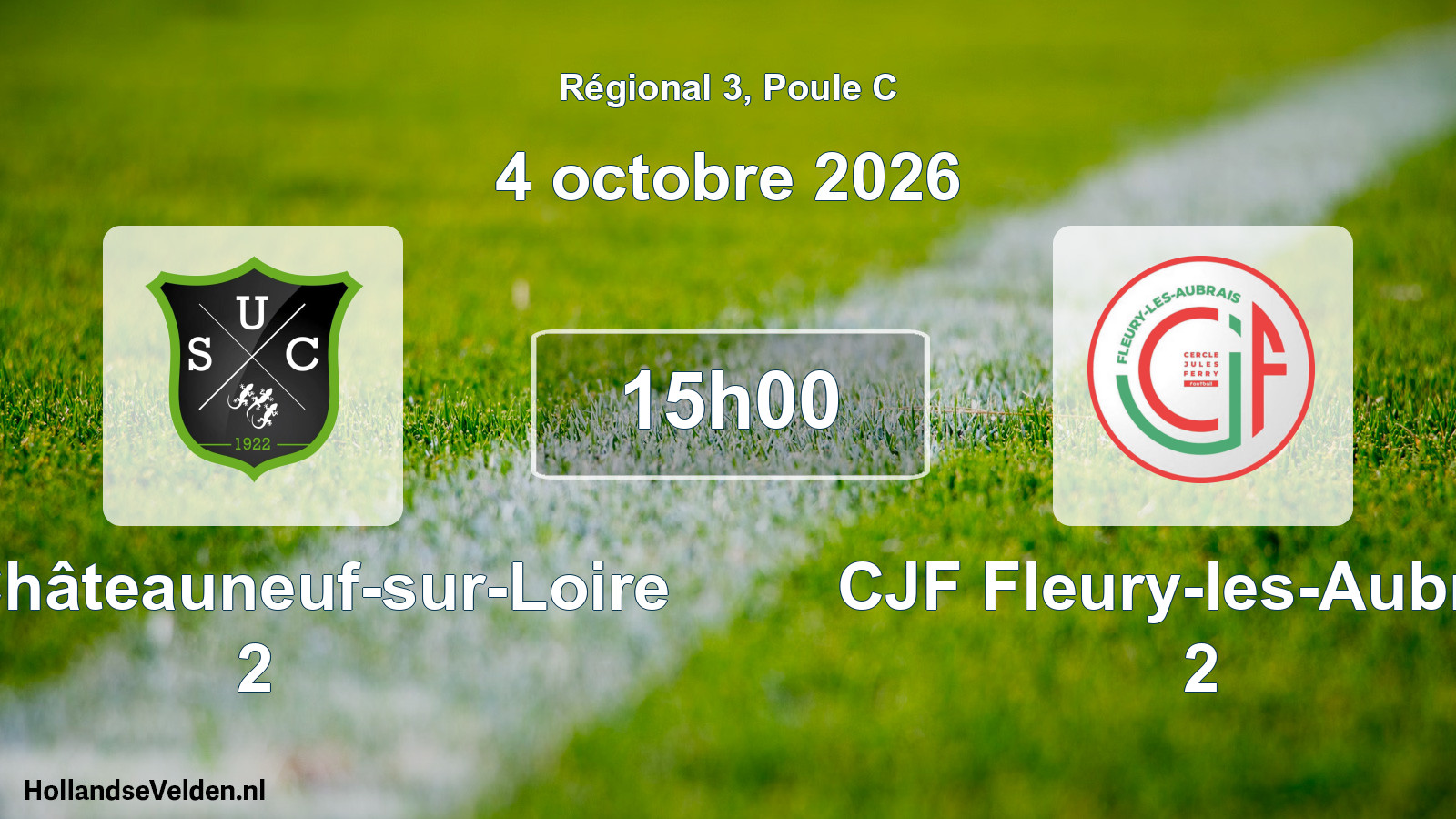 Scheduled Match: US Châteauneuf-sur-Loire 2 - CJF Fleury-les-Aubrais 2 (4 October 2026)