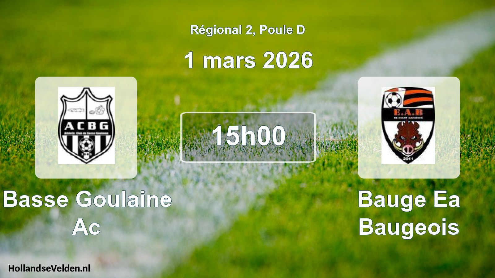 Geplande wedstrijd: Basse Goulaine Ac - Bauge Ea Baugeois (1 maart 2026)