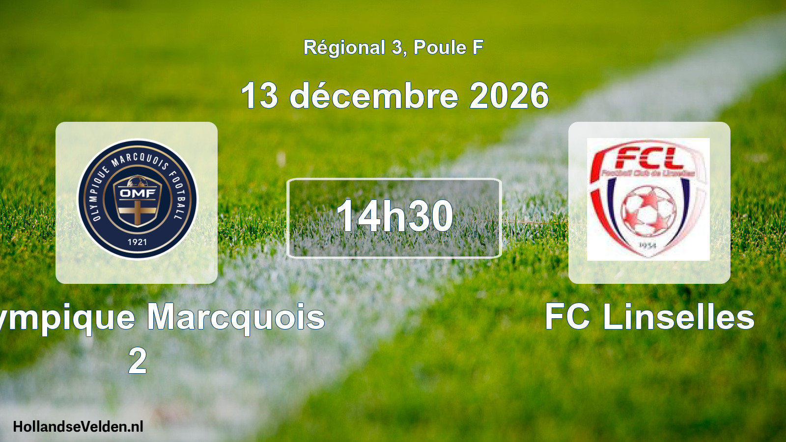Scheduled Match: Olympique Marcquois 2 - FC Linselles (13 December 2026)