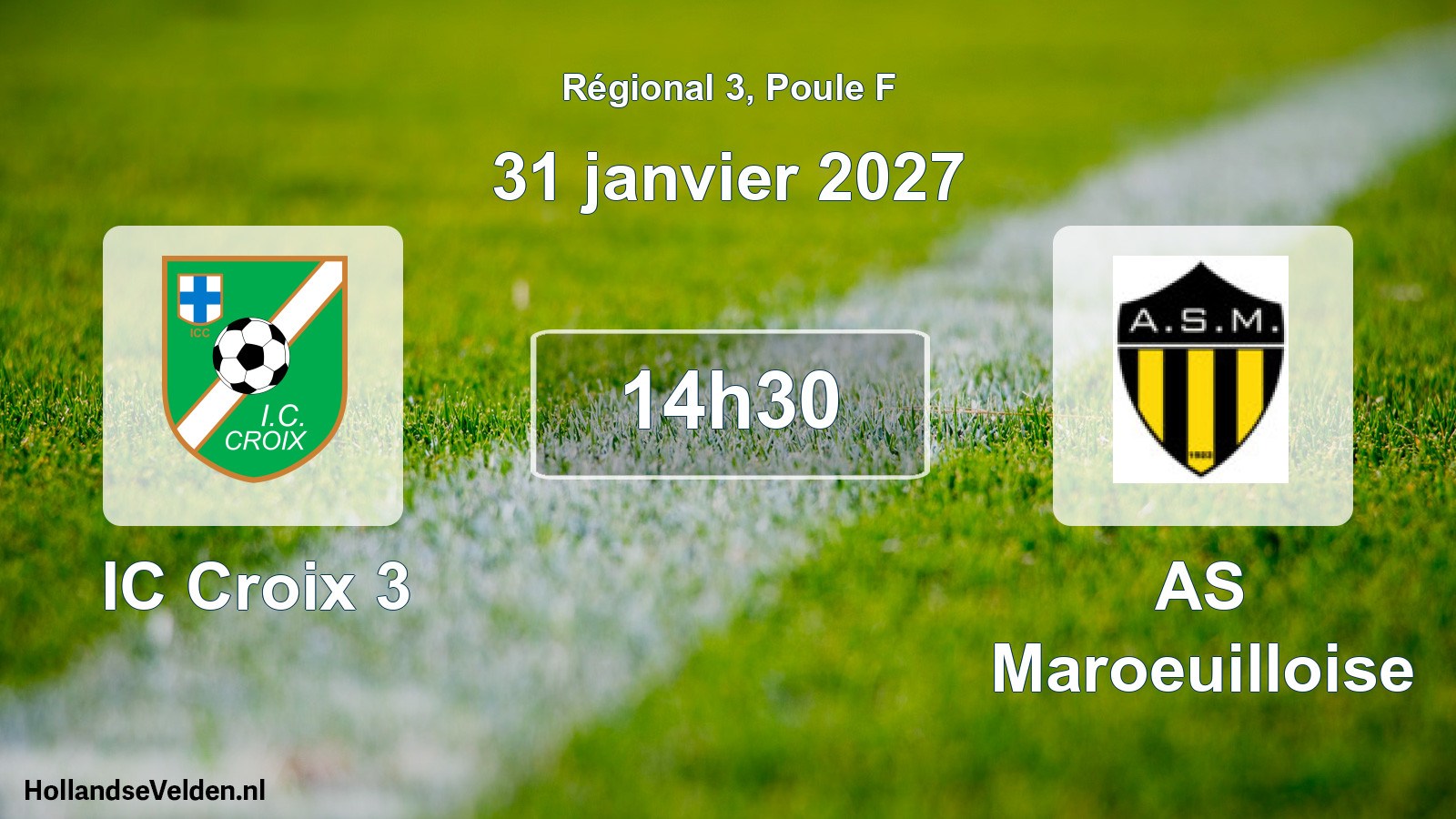 Scheduled Match: IC Croix 3 - AS Maroeuilloise (31 January 2027)
