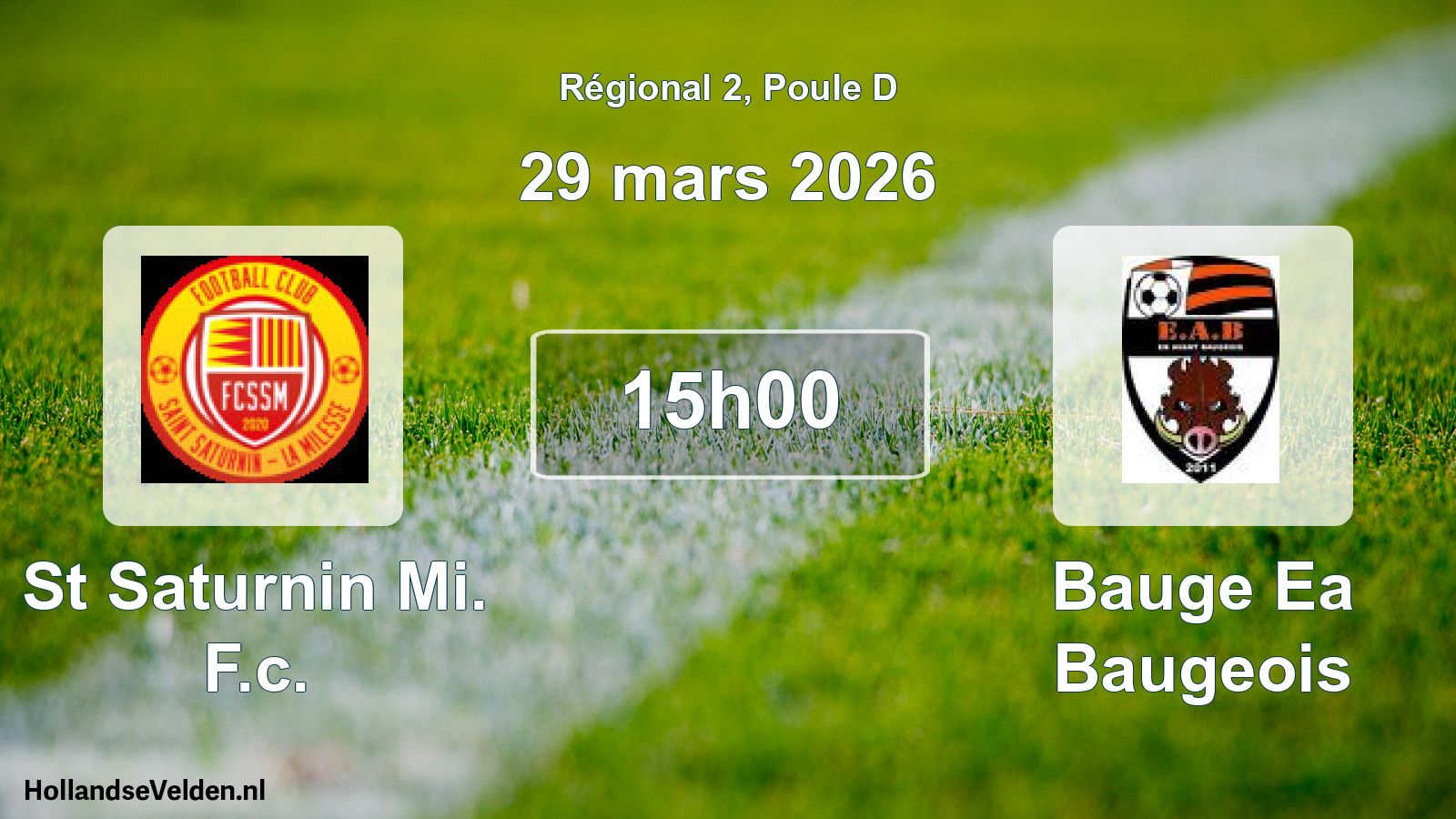 Geplande wedstrijd: St Saturnin Mi. F.c. - Bauge Ea Baugeois (29 mars 2026)