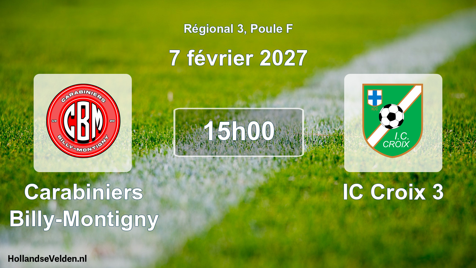 Scheduled Match: Carabiniers Billy-Montigny - IC Croix 3 (7 February 2027)