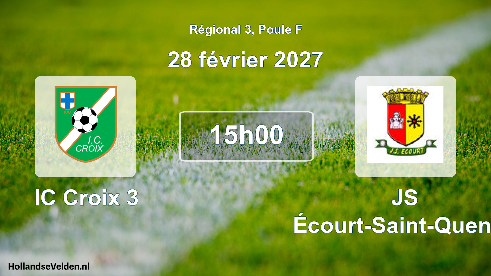 Scheduled Match: IC Croix 3 - JS Écourt-Saint-Quentin (28 February 2027)