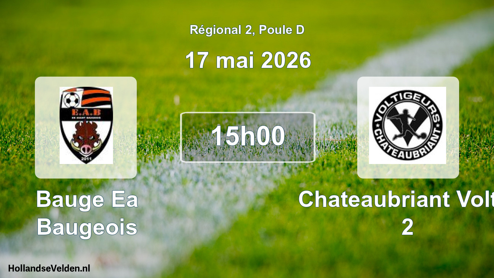 Geplande wedstrijd: Bauge Ea Baugeois - Chateaubriant Voltig 2 (17 mai 2026)