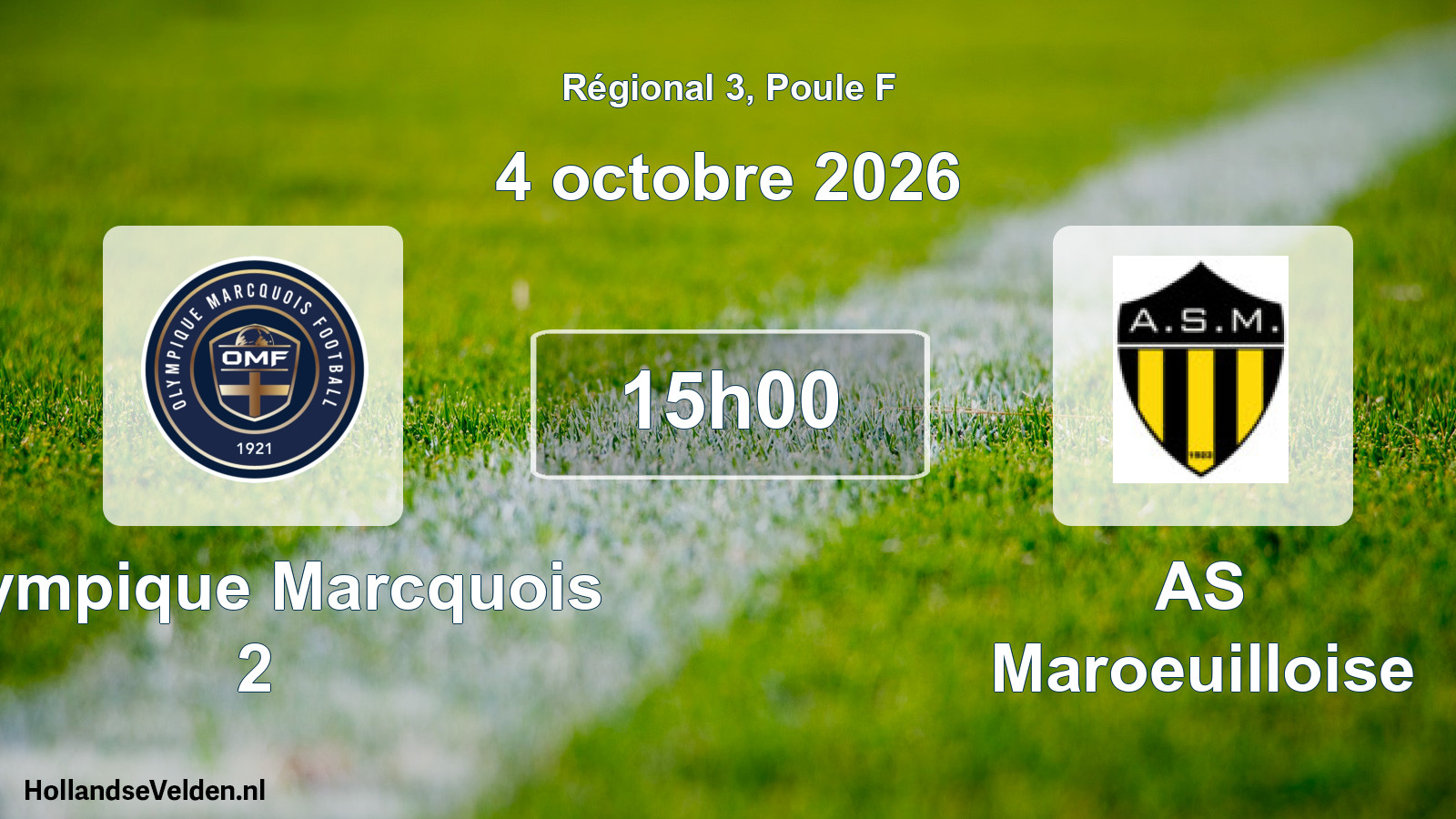 Geplande wedstrijd: Olympique Marcquois 2 - AS Maroeuilloise (4 oktober 2026)