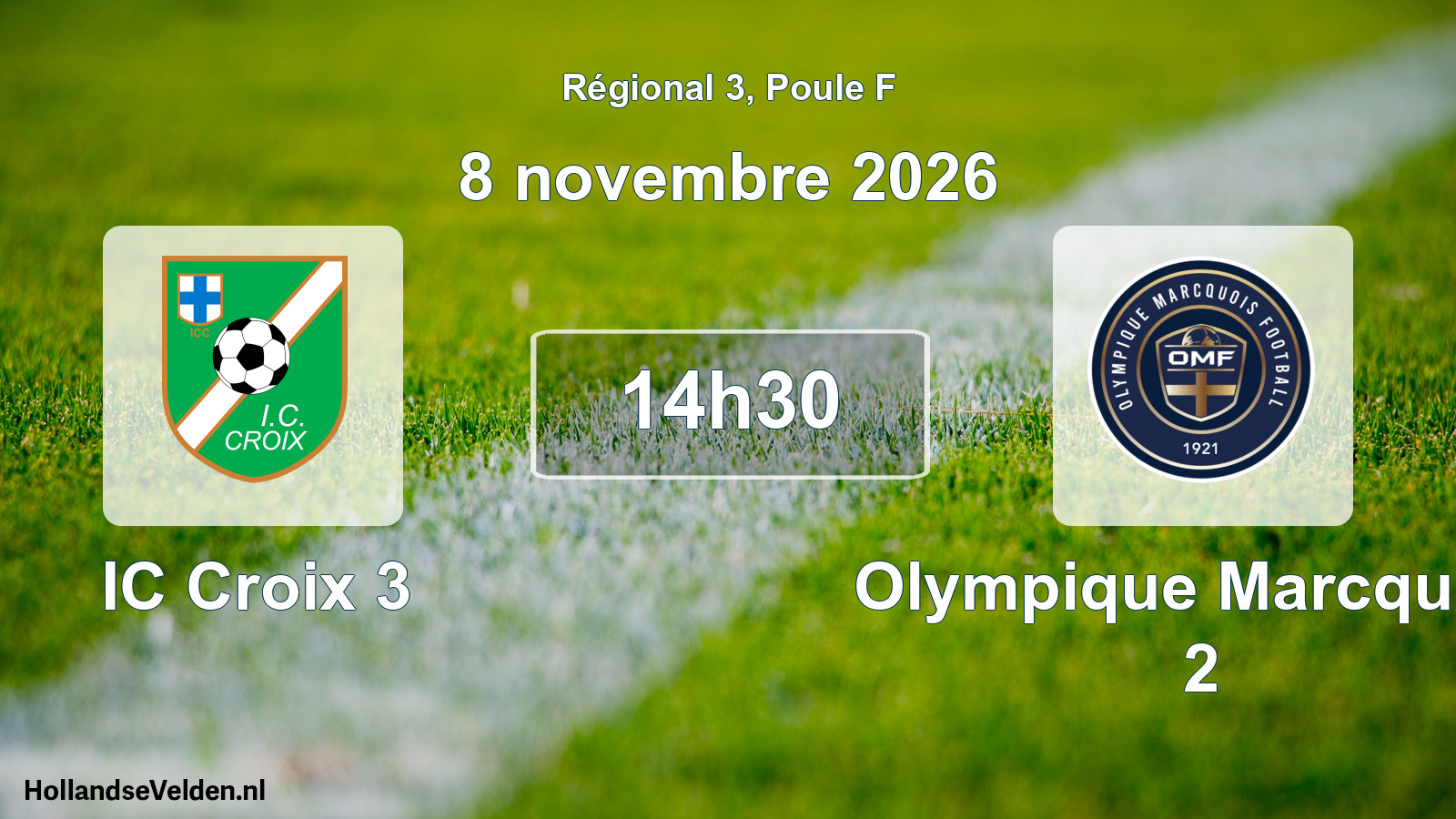 Scheduled Match: IC Croix 3 - Olympique Marcquois 2 (8 November 2026)