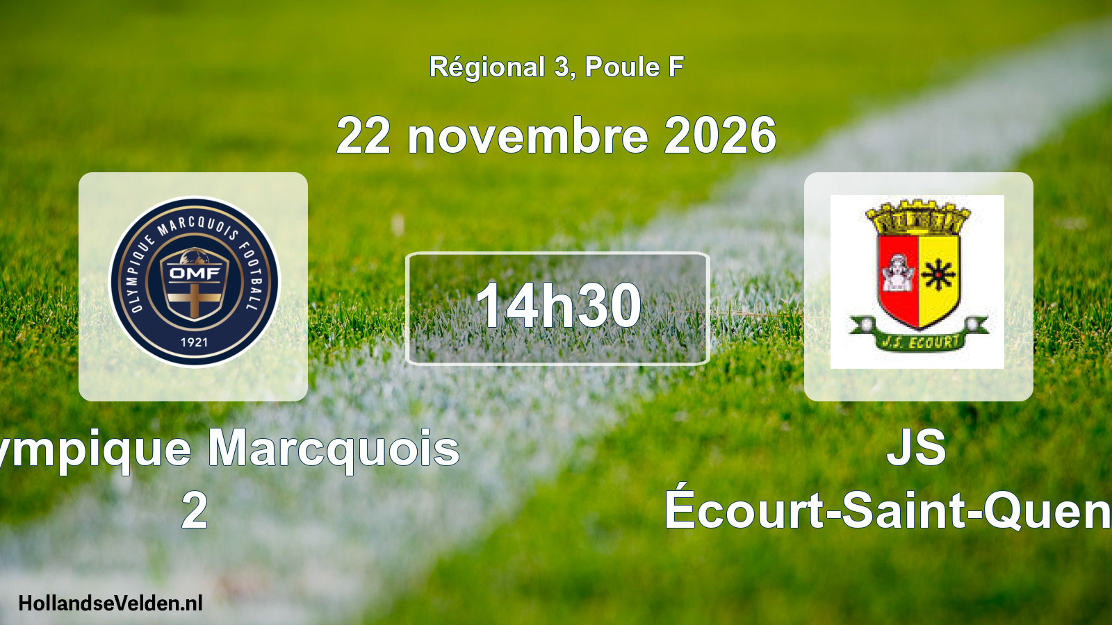 Scheduled Match: Olympique Marcquois 2 - JS Écourt-Saint-Quentin (22 November 2026)