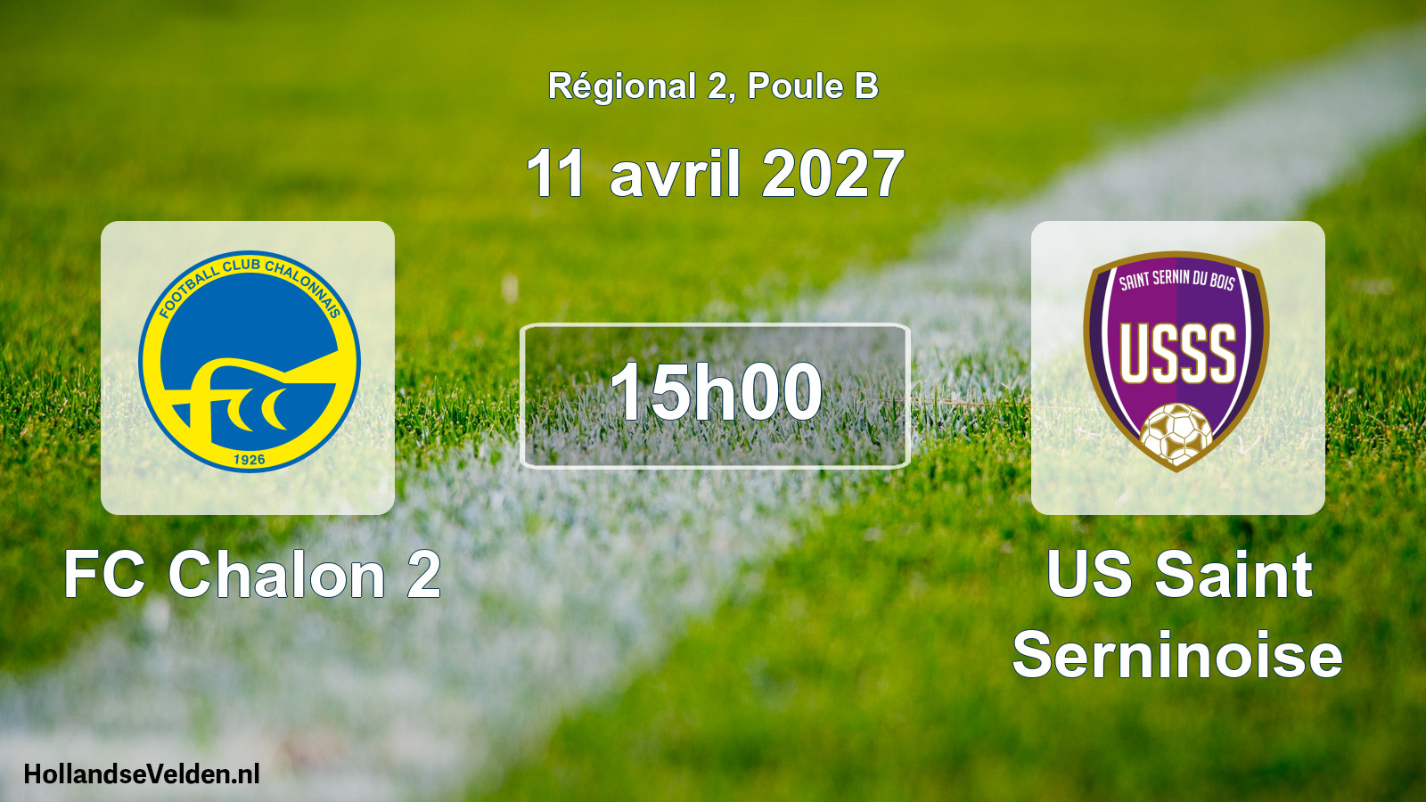 Match programmé: FC Chalon 2 - US Saint Serninoise (11 avril 2027)