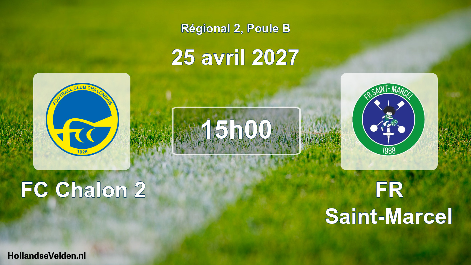 Scheduled Match: FC Chalon 2 - FR Saint-Marcel (25 April 2027)