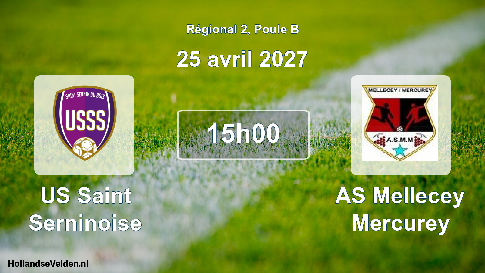 Match programmé: US Saint Serninoise - AS Mellecey Mercurey (25 avril 2027)