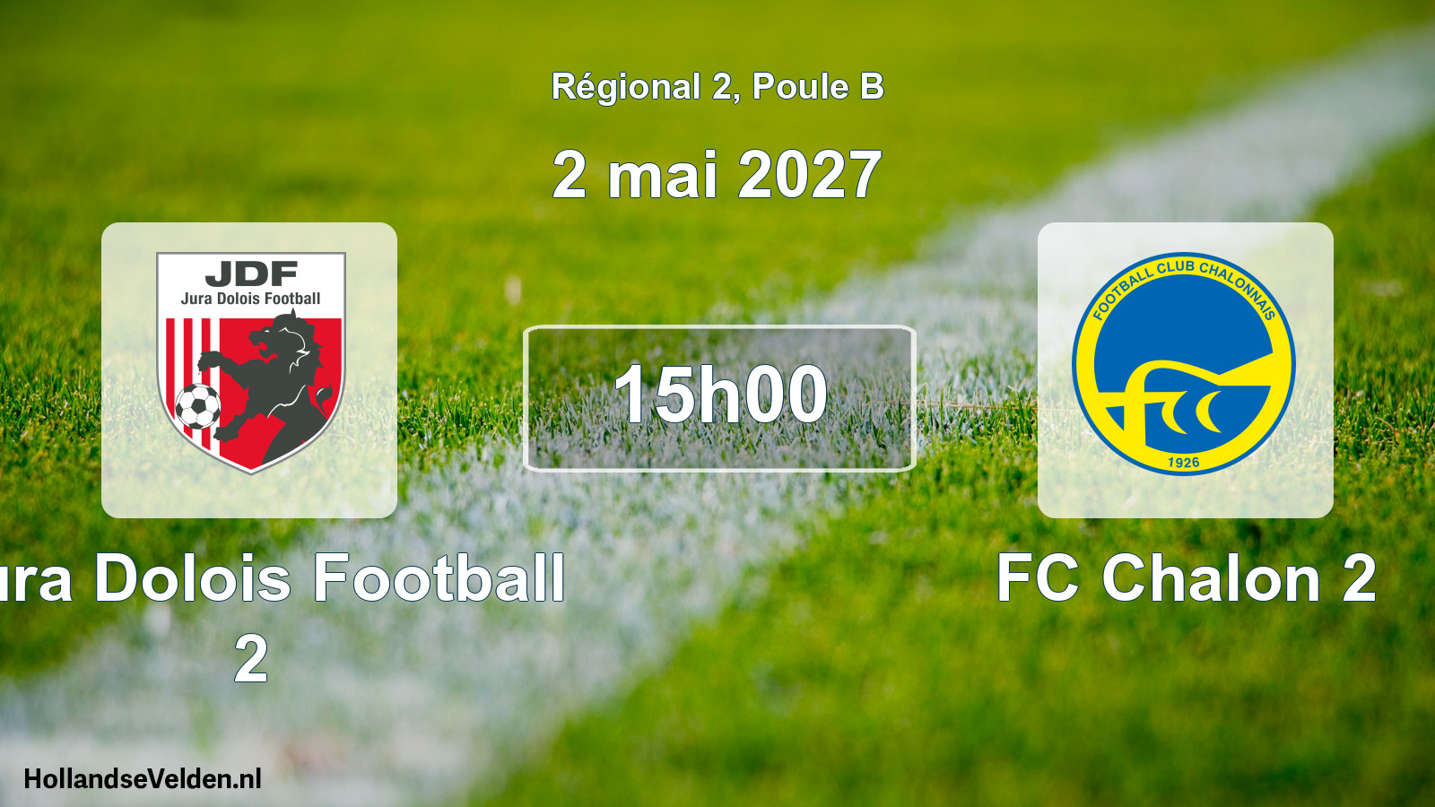 Scheduled Match: Jura Dolois Football 2 - FC Chalon 2 (2 May 2027)